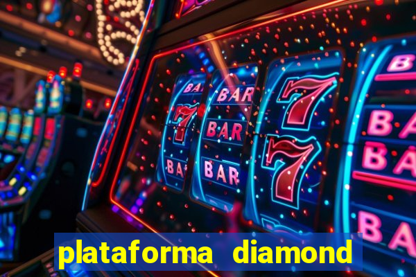 plataforma diamond 777 bet